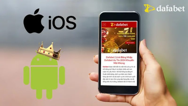 Những lợi ích khi tải app DAFABET